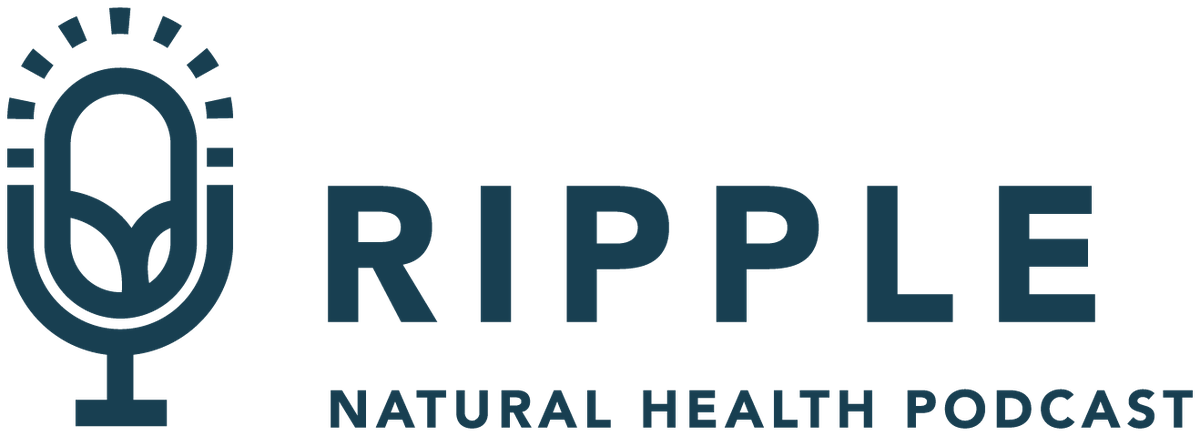 Ripple &mdash; the natural health podcast